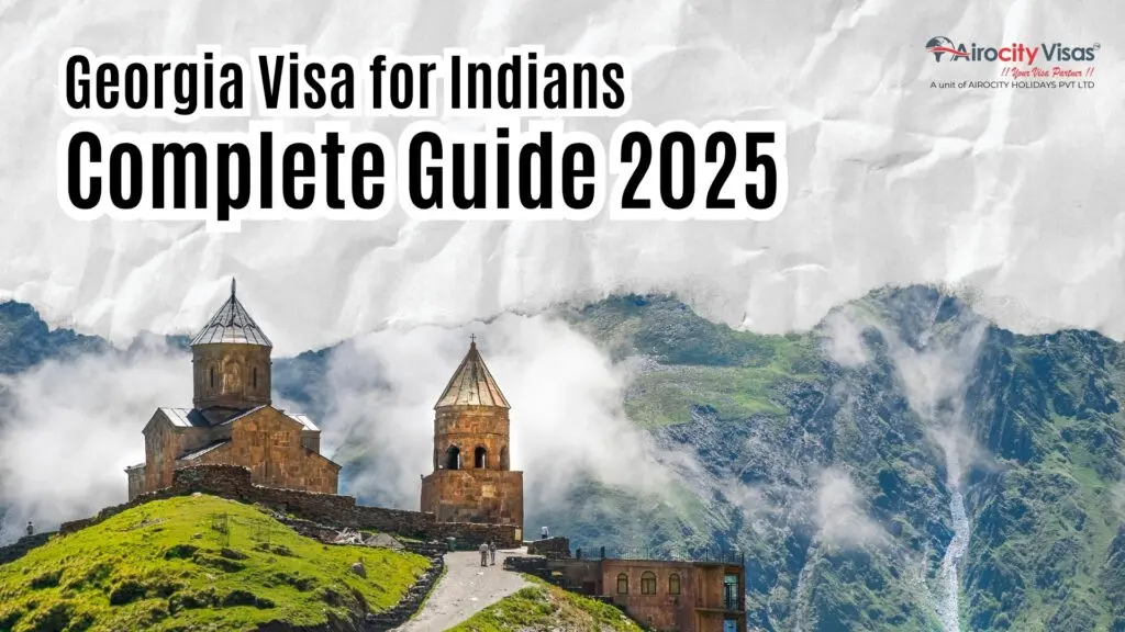 Georgia Visa for Indians – Complete Guide 2025